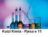 play Kuizi Kimia - Pjesa E 11