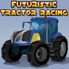 play Futuristic Tractor Racing
