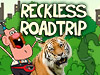 Reckless Road Trip  