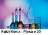 play Kuizi Kimia - Pjesa E 20