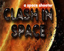 play Clash In Space A Space Shooter