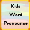 play Kids Word Pronounce