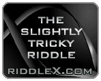play The Slightly Tricky Riddle