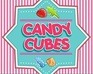 Candy Cubes