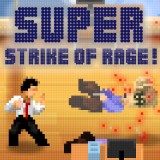 play Super Strike Of Rage!