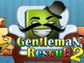 Gentleman Rescue 2