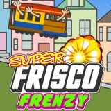 play Super Frisco Frenzy