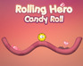 Rolling Hero : Candy Roll