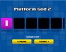Platform God 2