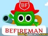 Be Fireman