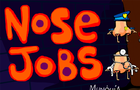 play Nose Jobs
