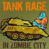 Tank Rage In Zombie City