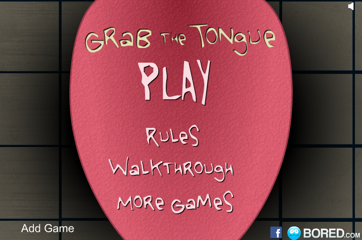 play Grab The Tongue