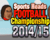 Sports Heads: Football Championship 2014/15