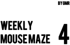 Weekly Mouse Maze 4