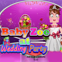 play Baby Zoe At Wedding Party