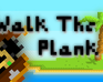 play Walk The Plank