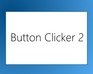 Button Clicker 2