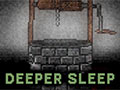 Deeper Sleep