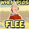 play When Pigs Flee