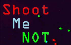 Shoot Me Not