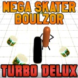 play Mega Skater Boulzor Turbo Delux