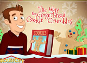 play The Way The Gingerbread Cookie Crumbles