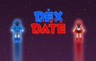 play Dex Date