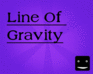 play Line Of Gravity 2D