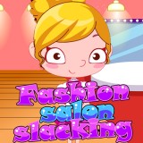 play Fashion Salon Slacking