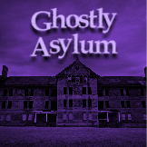 Ghostly Asylum