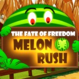 The Fate Of Freedom Melon Rush