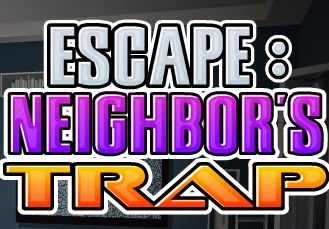 Escape: Neighbor Trap