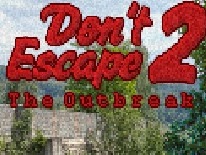 play Don'T Escape 2: The Outbreak