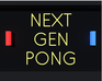 Next Gen Pong