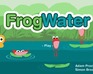 play Frog Water