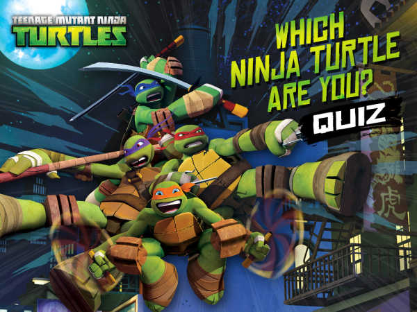 Teenage Mutant Ninja Turtles: Which Ninja Turtle Are You?