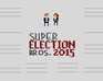 Super Election Bros. 2015