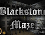 play Blackstone Maze