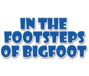 play In The Footsteps Of Bigfoot