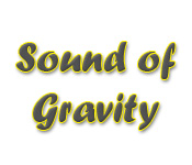 play Sound Of Gravity