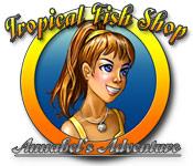 play Tropical Fish Shop: Annabel'S Adventure