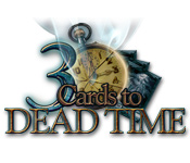 play 3 Cards To Dead Time
