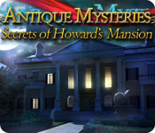 play Antique Mysteries: Secrets Of Howard'S Mansion
