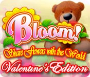 play Bloom! Share Flowers With The World: Valentine'S Edition