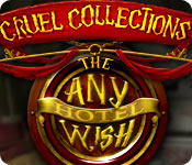 play Cruel Collections: The Any Wish Hotel