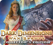 play Dark Dimensions: Wax Beauty Collector'S Edition