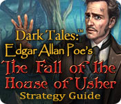 play Dark Tales: Edgar Allan Poe'S The Fall Of The House Of Usher Strategy Guide
