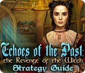 play Echoes Of The Past: The Revenge Of The Witch Strategy Guide