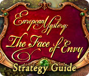 play European Mystery: The Face Of Envy Strategy Guide